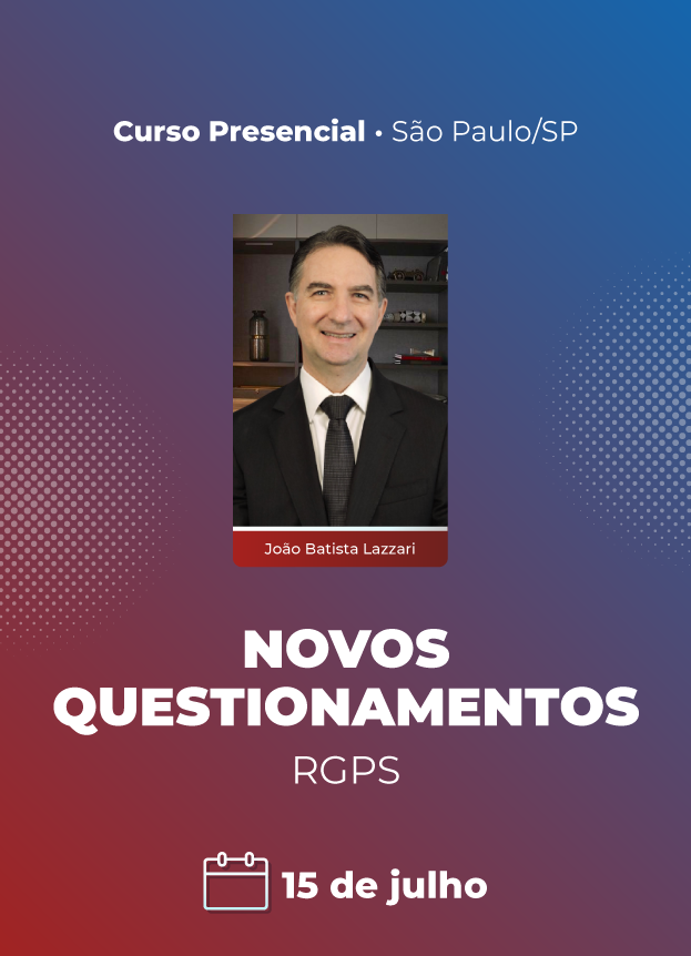 2022 - Presencial em São Paulo/SP - Novos questionamento - RGPS
